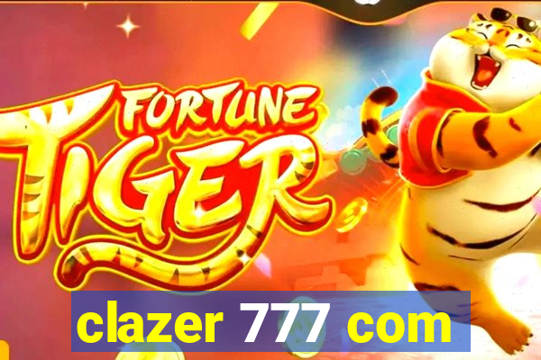 clazer 777 com